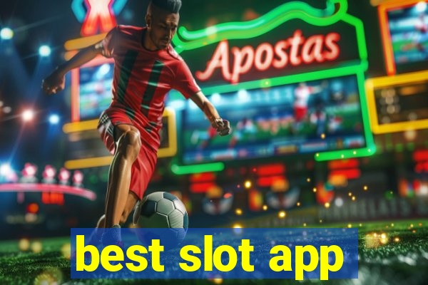 best slot app