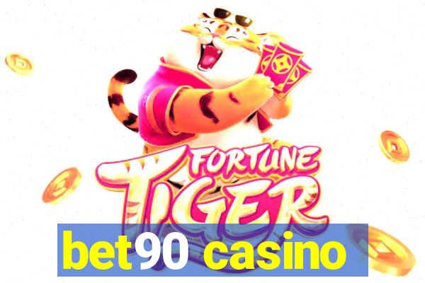 bet90 casino