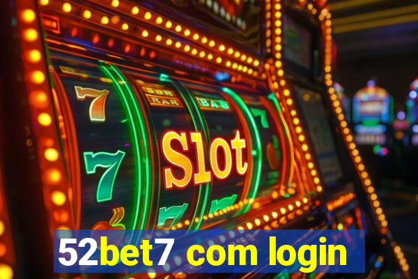 52bet7 com login