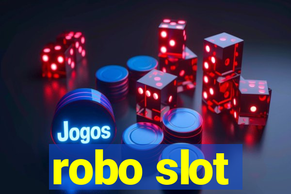 robo slot