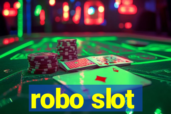 robo slot