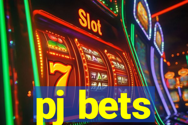 pj bets