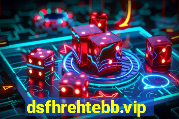 dsfhrehtebb.vip