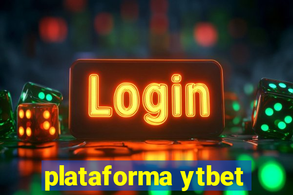 plataforma ytbet