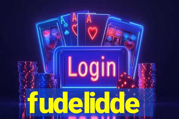 fudelidde