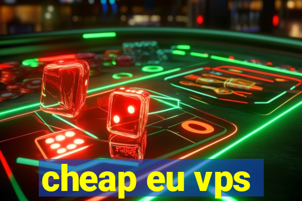 cheap eu vps