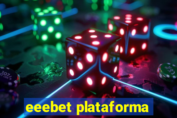 eeebet plataforma