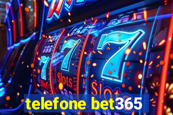 telefone bet365