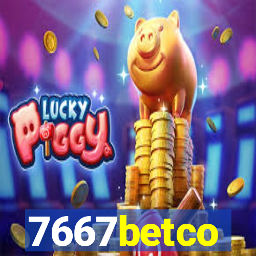 7667betco