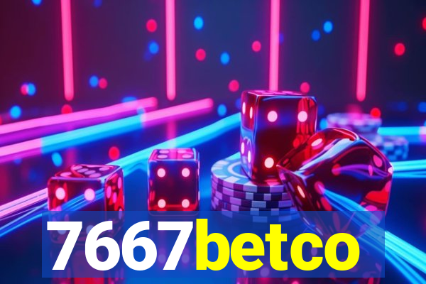 7667betco