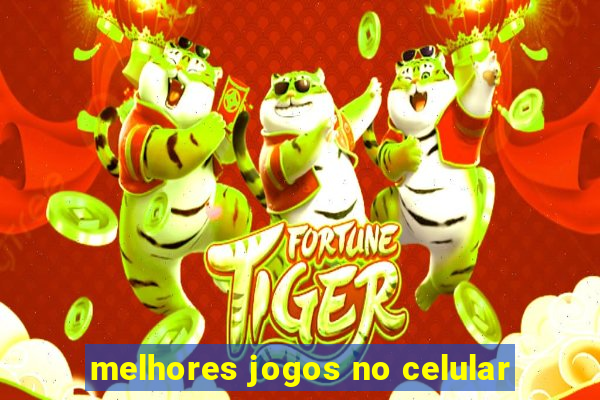 melhores jogos no celular