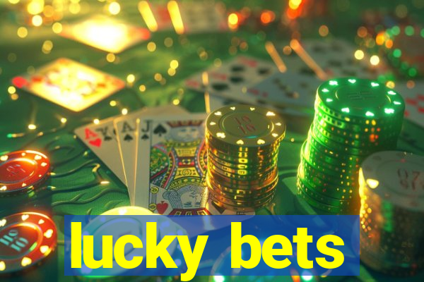 lucky bets