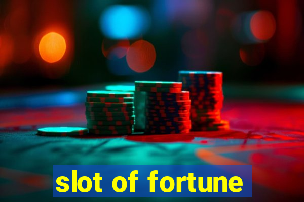 slot of fortune