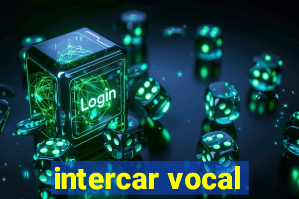 intercar vocal