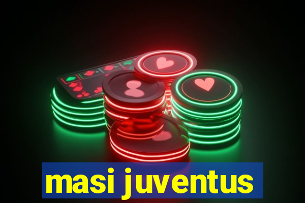 masi juventus