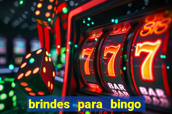 brindes para bingo de empresa