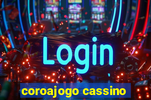 coroajogo cassino