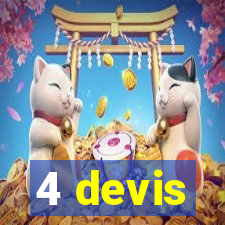 4 devis