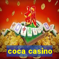 coca casino