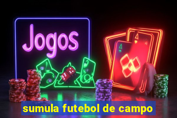 sumula futebol de campo