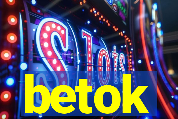 betok