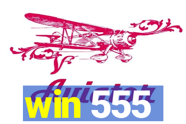 win 555