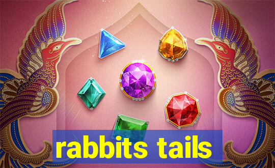 rabbits tails