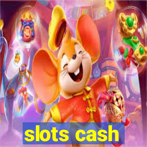 slots cash