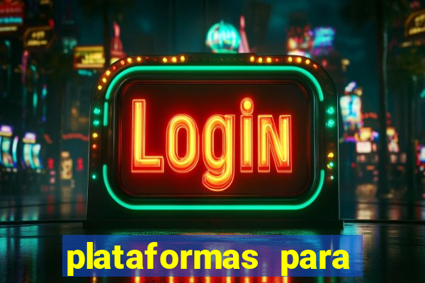 plataformas para jogar tiger fortune