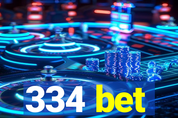 334 bet