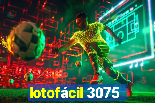 lotofácil 3075