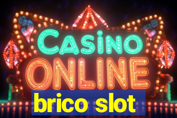 brico slot