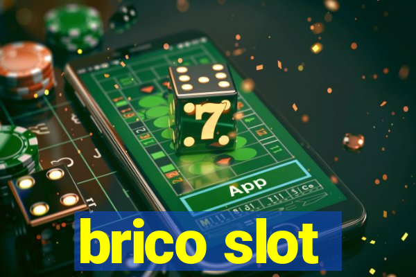 brico slot