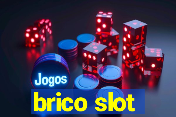 brico slot