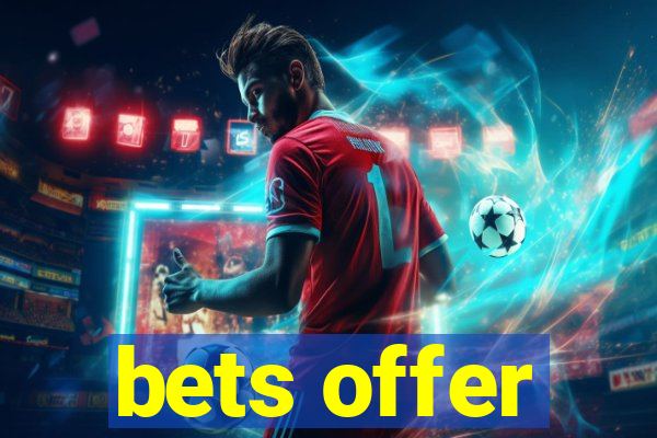 bets offer