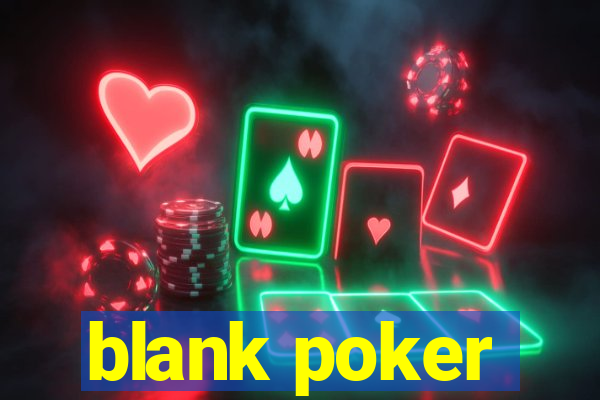 blank poker