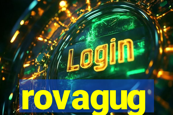 rovagug