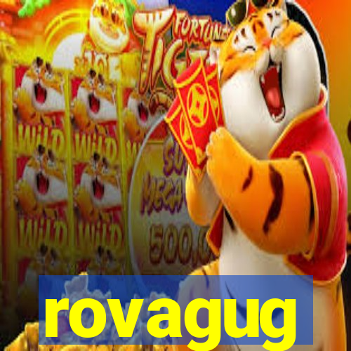 rovagug