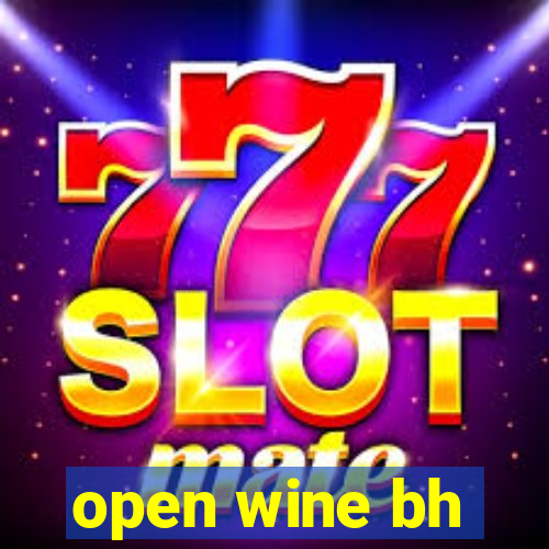 open wine bh