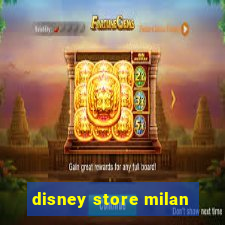 disney store milan