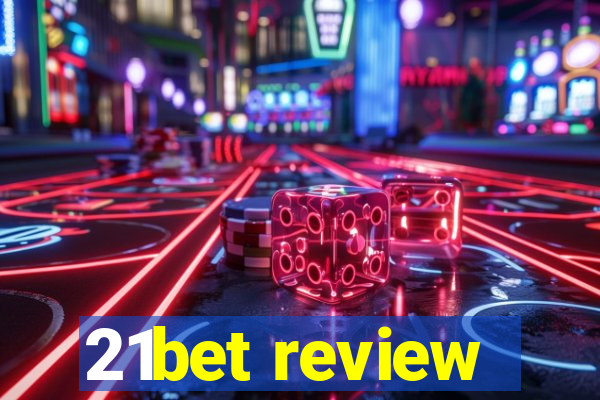 21bet review