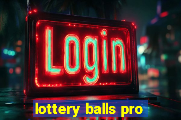 lottery balls pro