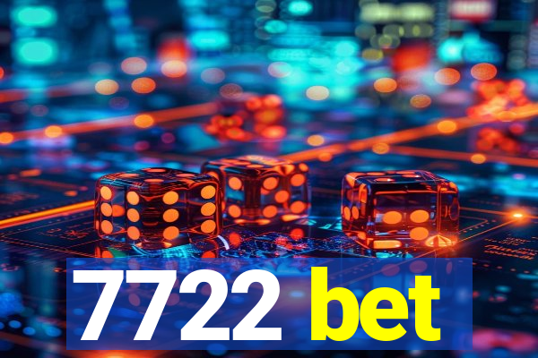 7722 bet