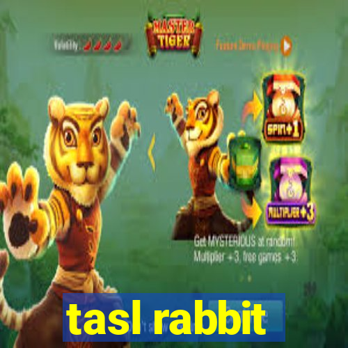 tasl rabbit