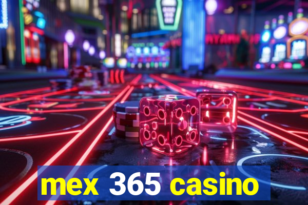 mex 365 casino