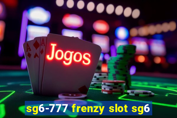 sg6-777 frenzy slot sg6