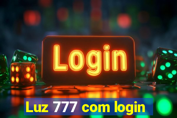 Luz 777 com login