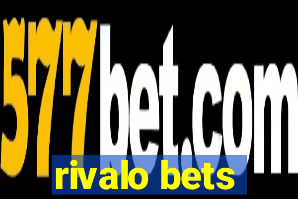 rivalo bets