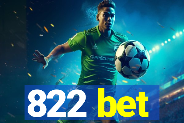 822 bet