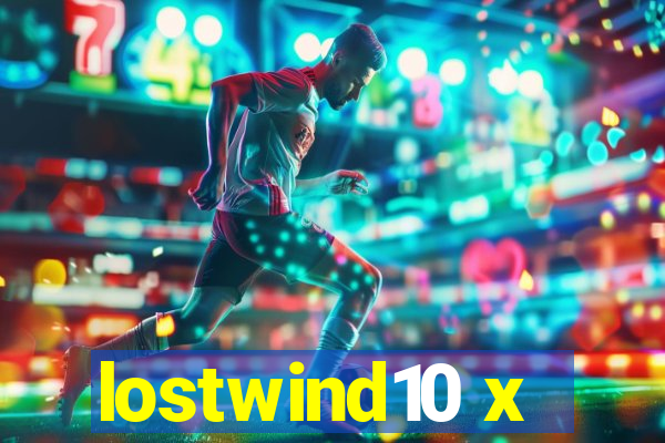 lostwind10 x